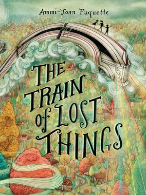 cover image of The Train of Lost Things